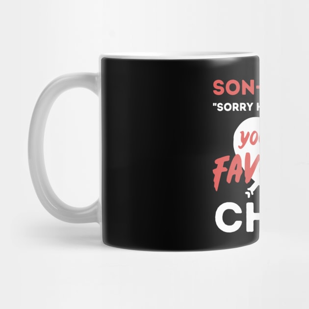 Son in law is my favorite child by The WYLD Tribe